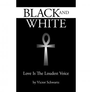 Black and White: Love Is the Loudest Voice