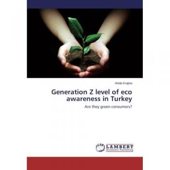 Generation Z level of eco awareness in Turkey: Are they green consumers?