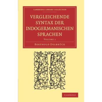 Vergleichende Syntax der indogermanischen Sprachen 3 Volume Paperback Set: Vergleichende Syntax der indogermanischen Sprachen: Volume 1