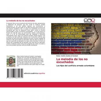 La melodía de los no escuchados: Los hijos del conflicto armado colombiano