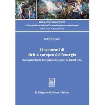 Lineamenti di diritto europeo dell'energia Roberto Miccù