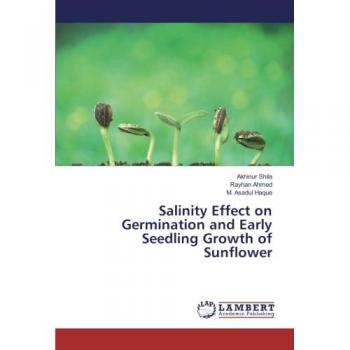 Salinity Effect on Germination and Early Seedling Growth of Sunflower