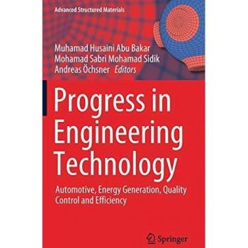 Progress in Engineering Technology: Automotive, Energy Generation, Quality Control and Efficiency