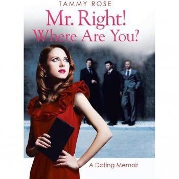 Mr. Right! Where Are You?