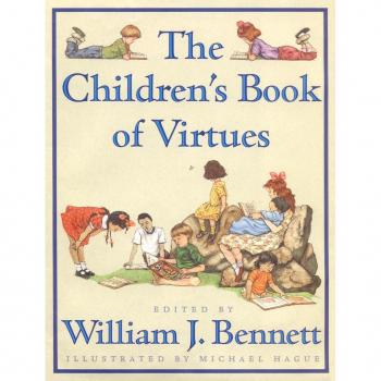 Bennett, William J. Children'S Book Of Virtues