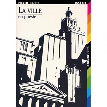 Jacques Charpentreau La Ville En Poésie (Folio Junior Poésie 2)