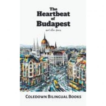 The Heartbeat of Budapest and Other Stories