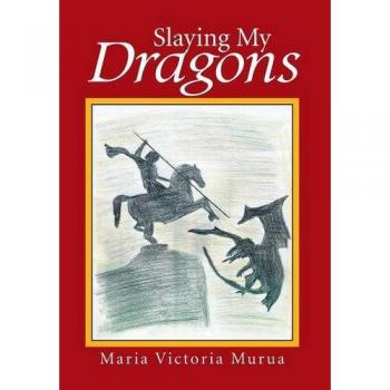 Slaying My Dragons