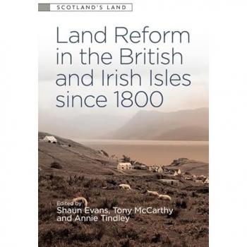 Shaun Evans Land Reform in the British and Irish Isles Since 1800