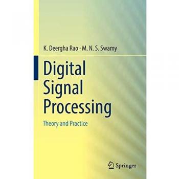 Digital Signal Processing: Theory and Practice
