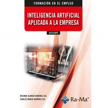 IFCT163PO Inteligencia artificial aplicada a la empresa.