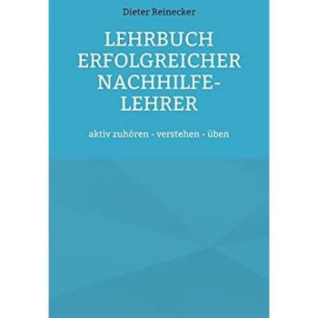 Lehrbuch erfolgreicher Nachhilfe-Lehrer: aktiv zuhören