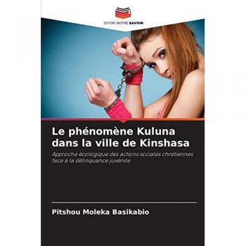 Moleka Basikabio, Pitshou: Le phénomène Kuluna dans la ville de Kinshasa