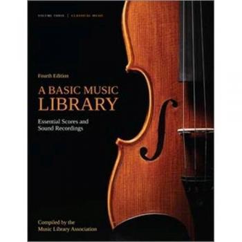 A Basic Music Library: Essential Scores and Sound Recordings, Volume 3