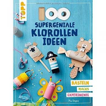 100 supergeniale Klorollenideen