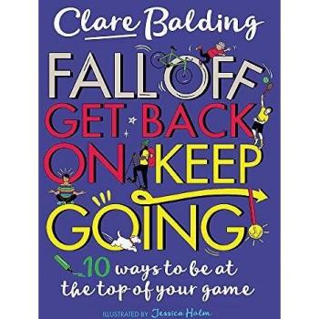 Fall Off, Get Back On, Keep Going Balding Clare