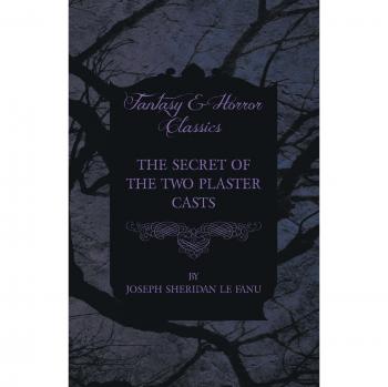 The Secret of the Two Plaster Casts