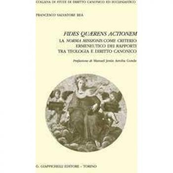 Fides quærens actionem. La norma missionis come criterio ermeneut... Francesco Salvatore Rea