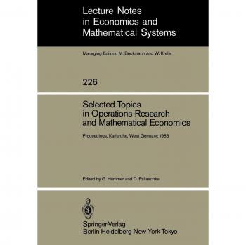 Selected Topics in Operations Research and Mathematical Economics