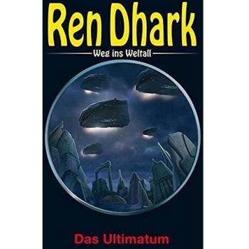 Aldrin, Gary G. Ren Dhark – Weg Ins Weltall 101: Das Ultimatum
