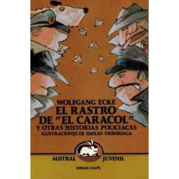 Rastro de el caracol, ely otras historias policiacas