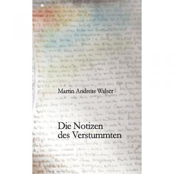 Die Notizen des Verstummten