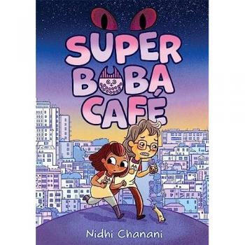 Nidhi Chanani Super Boba Café (Book 1)