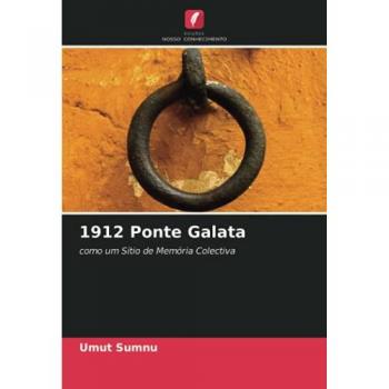 1912 Ponte Galata: como um Sítio de Memória Colectiva