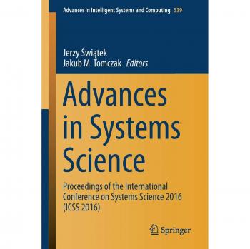 Advances in Systems Science: Proceedings of the International Conference on Systems Science 2016