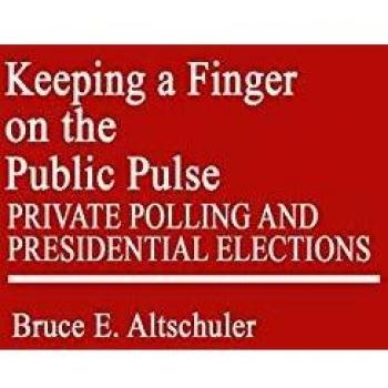 Keeping a Finger on the Public Pulse: Private Polling and Presidential Elections