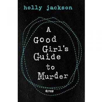 Holly Jackson A Good Girl’s Guide To Murder