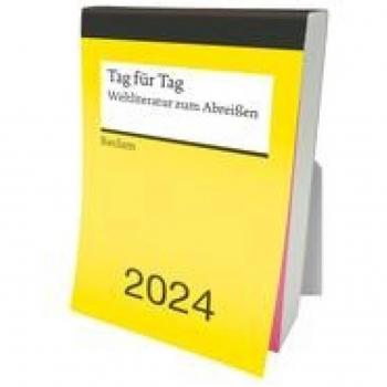 Tag für Tag. Weltliteratur zum Abreißen 2024 | Abreißkalender mit Tageskalendarium | Mit 366 Zitaten aus der Weltliteratur