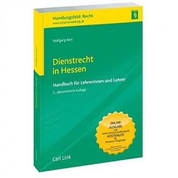 Wolfgang Bott Dienstrecht In Hessen: Handbuch Für Lehrerinnen Und Lehrer (Praxishilfen Schule)