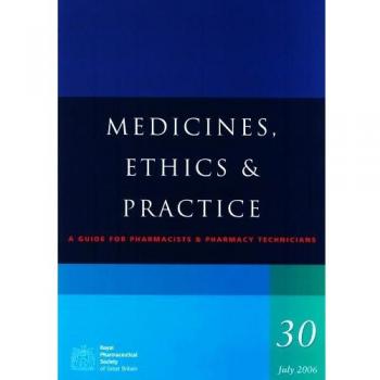 Medicines, Ethics and Practice Guide