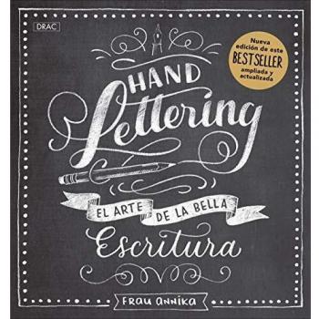 Handlettering. El arte de la bella escritura. Nueva edición..