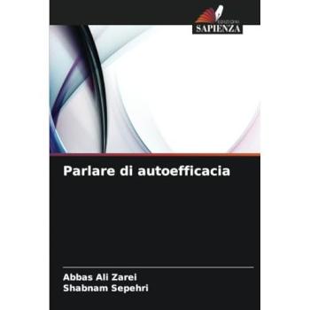 Zarei, Abbas Ali: Parlare di autoefficacia