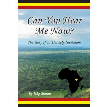 Can You Hear Me Now?: The Story of an Unlikely Invitation