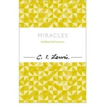 Miracles: a Preliminary Study (C. Lewis Signature Classic)