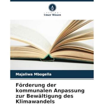 Mbogella, Majaliwa: Förderung der kommunalen Anpassung zur Bewältigung des Klimawandels