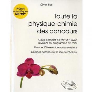 Toute la physique-chimie des concours de la filière MP