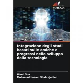 Sun, Wenli: Integrazione degli studi basati sulle omiche e progressi nello sviluppo della tecnologia
