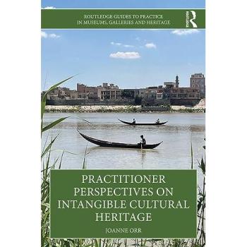 Practitioner Perspectives on Intangible Cultural Heritage
