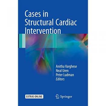 Cases in Structural Cardiac Intervention, Fachbücher von Anitha Varghese, Peter Ludman, Neal Uren