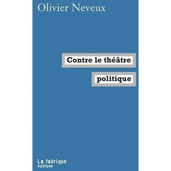 Contre le théâtre politique