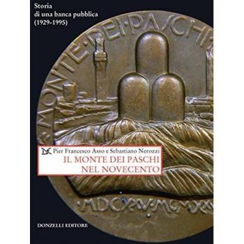 Il Monte dei Paschi nel Novecento. Storia di una banca pubblica (...