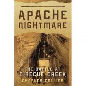 Apache Nightmare: The Battle at Cibecue Creek