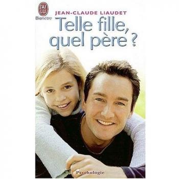 Telle fille, quel père ? (Bien-être)