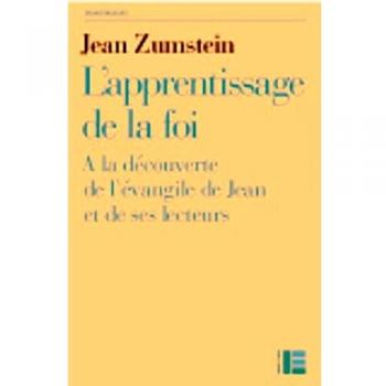 L'apprentissage de la foi: A la découverte de l'évangile de Jean et de ses lecteurs