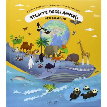 Atlante degli animali per bambini. Il colorato mondo degli animali in sette mappe pieghevoli. Ediz. illustrata