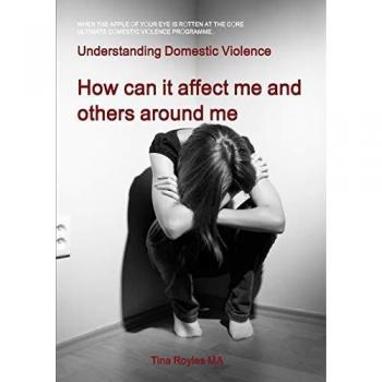 Royles, Tina: Understanding Domestic Violence